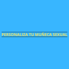 Muñecas sexuales personalizadas realistas